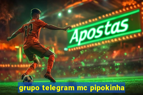 grupo telegram mc pipokinha